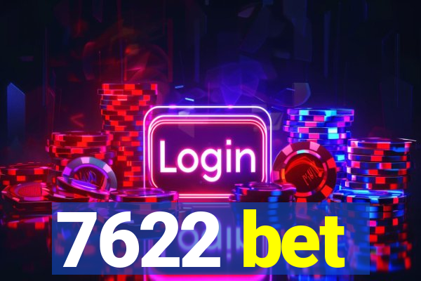 7622 bet